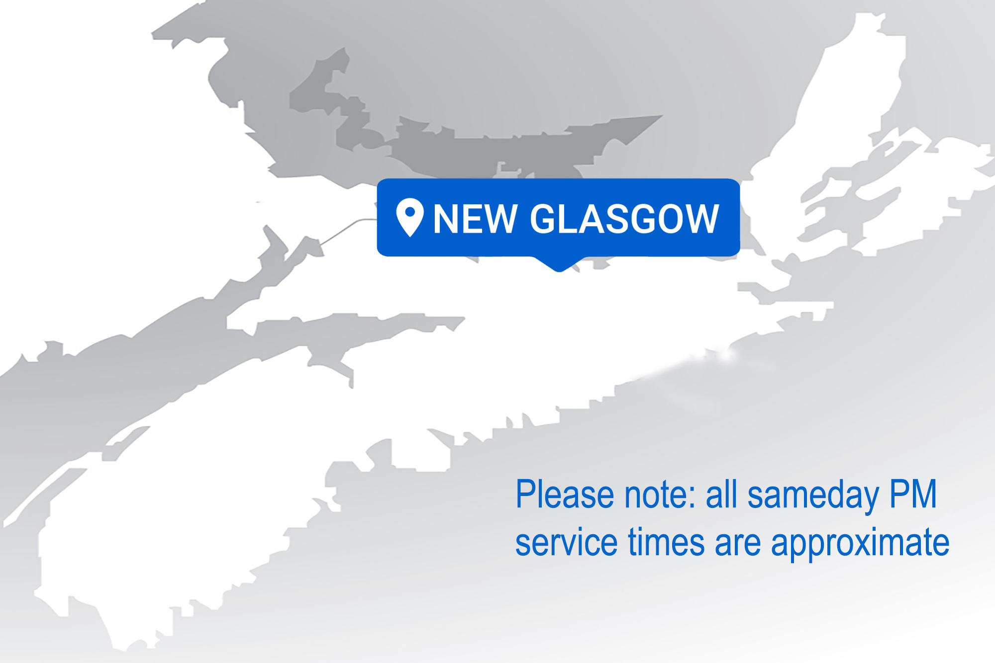 New Glasgow Approx. Sameday Service Times